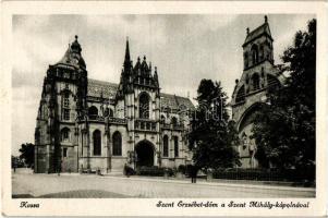 Kassa, Koisce; Szent Erzsébet-dóm a Szent Mihály-kápolnával, kiadja a Margit fényképészet, Márton Jenő felvétele / cathedral with chapel (EK)