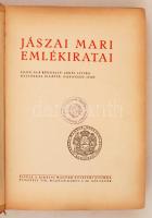 Jászai Mari emlékiratai. s. a. r.: Lehel István, illusztrálta Haranghy Jenő. Bp., 1927, Királyi Magy...