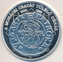 DN "A magyar nemzet pénzérméi - A mohácsi csatát túlélő dénár 1516-1526" Ag emlékérem (10,37g/0,999/35mm) T:PP