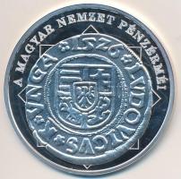 DN "A magyar nemzet pénzérméi - A mohácsi csatát túlélő dénár 1516-1526" Ag emlékérem (10,...