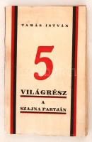 Tamás István: 5 világrész a Szajna partján. Szabadka, 1927, Minerva Rt. Kosztolányi Dezső előszavával. Kiadói, gerincén sérült papírkötésben. Dedikált példány! Ritka!