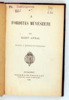 Radó Antal: A fordítás művészete. Budapest, 1909, Franklin Társulat. Modern félvászon kötésben