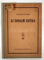 Császár Elemér: Az irodalmi kritika. Budapest, 1923, Pallas.  Modern egészvászon kötésben