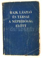 Rajk László és társai a népbíróság előtt. Budapest, é.n., Szikra + A Szabad nép cikke 1949-ből