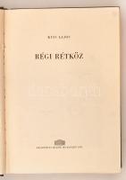 Kiss Lajos: Régi rétköz. Budapest, 1961, Akadémiai Kiadó. Kiadói egészvászon kötésben