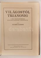 Pethő Sándor: Világostól Trianonig. A mai Magyarország kialakulásának története. Budapest, 1925, Enciklopédia R.-T. Reprint kiadás. Egészvászon kötésben