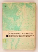 Bendefy László: Mikoviny Sámuel megyei térképei. Különös tekintettel az Akadémiai Könyvtár kéziratának Mikoviny-térképeire.
