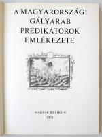 Makkai László: A magyarországi gályarab prédikátorok emlékezete. Bp., 1976, Magyar Helikon. Kiadói m...