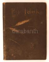 1898 Az Új idők c. folyóirat  első fél évfolyama. (1-26. sz.) Szerkeszti: Herczeg Ferenc. Kiadói viseltes vászonkötésben, a kötés laza, több lap kijár.