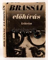 Halász Kálmán (szerk.): Brassai előhívás, levelek (1920-1940). A szerző 59 fényképével és rajzával. Bukarest, 1980, Kriterion. Kiadói kemény kötésben.