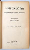 Scott utolsó útja. Scott naplója és útitársainak feljegyzései. Bp., 1923, Lampel Róbert (Magyar Föld...