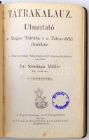 Szontagh Miklós: Tátrakalauz. Útmutató a Magas Tátrába s a Tátravidéki fürdőkbe. Bp., é. n., Singer ...
