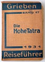 Hohe Tatra mit den wichtigsten Touren in der Niederen Tatra, den Zentral- und Westkarpathen. Berlin, 1931, Grieben Verlag (Grieben Reiseführer 47). Számos térképmelléklettel. Papírkötésben, gerincén apró sérüléssel, jó állapotban.