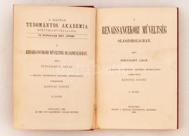 Burckhardt Jakab: A renaissancekori műveltség Olaszországban I-II. Bp, 1896, MTA. Kiadói, enyhén sér...