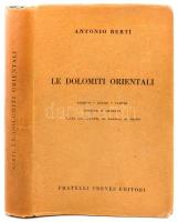 Berti, Antonio: Le Dolomiti orientali. Guida turistico-alpinistica. Milánó, 1928, Fratelli Treves Editori (Guida dei monti d'Italia), Vászonkötésben, papír védőborítóval, jó állapotban.