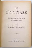 Mikszáth Kálmán: Uj Zrinyiász. Társadalmi és politikai szatirikus rajz. Bp., 1898, Légrády. 260 p.  ...