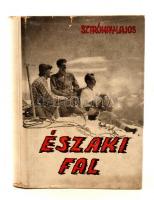 Sztrókay Lajos: Északi fal. Bp., Magyar Sí- és Turistaélet. Félvászon kötésben, papír védőborítóval, jó állapotban.