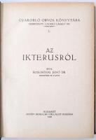 A "Gyakorló Orvos Könyvtára" c. orvostudományi füzetek első 17 száma egybekötve. Szerkeszt...