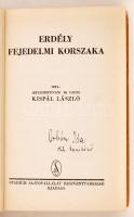 Kispál László Erdély fejedelmi korszaka. Bp., 1940, Stádium. 384 p. Kiadói aranyozott félvászon-köté...