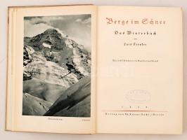 Luis Trenker három regénye: Meine Berger; Berge und Heimat; Berge im Schnee (Berlin, 1935, Verlag vo...