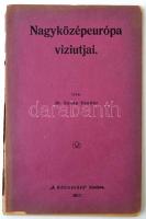 1917 Szana Sándor dr.: Nagyközépeurópa viziutjai. &quot;A Közlekedés&quot; kiadása. Kissé elvált fedőborítóval, pp.:116, 23x15cm