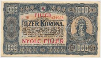 1923. 1000K "8 FILLÉR - NYOLC FILLÉR" felülnyomással T:II-