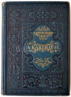 Báró Eötvös József: A Karthausi. Bp., 1882. Ráth Mór. 459 p. Kiadói, aranyozott, egészvászon-kötésben, festett lapélekkel.