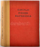 Karunga a holtak ura. Néger mesék. (Válogatta Kende István, fordította Radnóti Miklós, Ortutay Gyula utószavával.) Bp., 1944, Pharos. 262 p. Első kiadás! A fametszeteket Kaza György és Társa készítette. Kiadói félvászonkötésben. A történetek később a Népek meséi c. sorozat vonatkozó kötetébe is bekerültek.