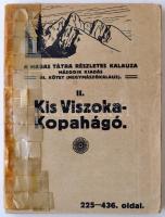 A Magas Tátra részletes kalauza 3. köt. 2. füz.: Kis Viszoka - Kopahágó. [Bp.], [1917], Turistaság és Alpinizmus. Tűzött papírkötésben, megviselt állapotban.