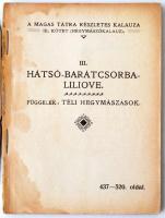A Magas Tátra részletes kalauza 3. köt. 3. füz.: Hátsó-Barátcsorba - Liliowe. [Bp.], [1917], Turista...