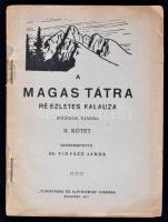 A Magas Tátra részletes kalauza 2. köt. A) füz.: A tátrai nyaraló- és télisporttelepek, üdülő- és gy...