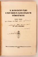 Gál Kelemen: A kolozsvári unitárius kollégium története (1568-1900). 1-2. köt. Kolozsvár, 1935, Mine...