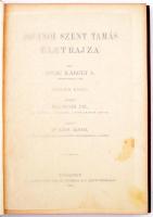 Joyau Károly: Aquinói Szent Tamás életrajza. Átnézte Paluscsák Pál, kiadja Kiss János. Bp., 1901, At...