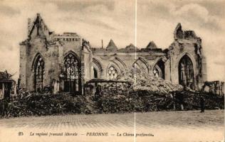 Peronne, La regioni francesi liberate La Chiesa profanata / The Liberateed France, the desecrated church