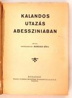 Demeter Géza: Kalandos utazás Abesszíniában. Budapest, é.n., Tolnai Nyomda. Kiadói karton kötésben, ...