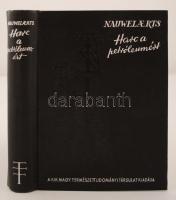 Nauwelaerts: Harc a petróleumért. Bp. 1937, Kir. M. Természettudományi Társulat. Kiadói egészvászon-kötésben, szép állapotban.