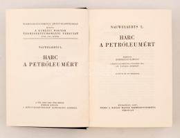 Nauwelaerts: Harc a petróleumért. Bp. 1937, Kir. M. Természettudományi Társulat. Kiadói egészvászon-...