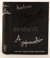 Paul Karlson: A gépmadár. Bp. 1938, Kir. M. Természettudományi Társulat. Kiadói egészvászon-kötésben, szép állapotban.