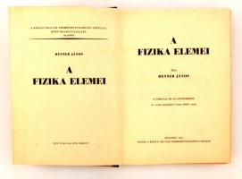 Renner János: A fizika elemei. Bp. 1944, Kir. M. Természettudományi Társulat. Kiadói egészvászon-köt...