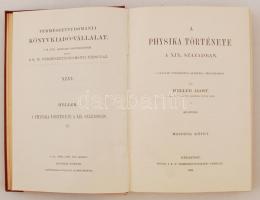 Heller Ágost: A physika története a XIX. században. II.
Bp. 1891-1902. K. M. Természettudományi Tár...