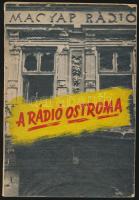 Havasi Tamás, Herczeg János, Kerek György: A rádió ostroma. 1956 október 23. Budapest, 1957, Kossuth Könyvkiadó. Illuszrált kiadói papír kötésben