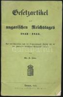 1843-1844 Gesetzartikel des ungarischen Reichstages. TIrnau, 1844. Felix Wachter. Az Országgyűlés törvényei, benne a magyar nyelv használatát kötelezővé tevő 1844. 2. tv. 40p.