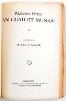 Pázmány Péter válogatott munkái. Szerkesztette: Bellaagh Aladár. Remekírók Képes Könyvtára. Bp., é.n...