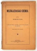 Sigmond Elek: Mezőgazdasági chemia. Bp., 1904, Királyi Magyar Természettudományi Társulat. Papírkötésben, gerincén kis sérüléssel, egyébként jó állapotban.