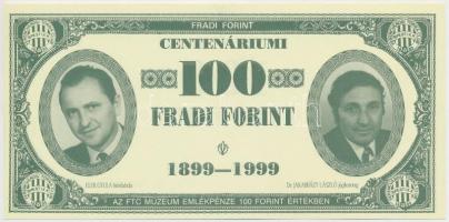 1999. 100Ft névértékű &quot; Centenáriumi Fradi Forint&quot; Elek, Dr. Jakabházy, Tóth Potya, Martos fényképével T:I