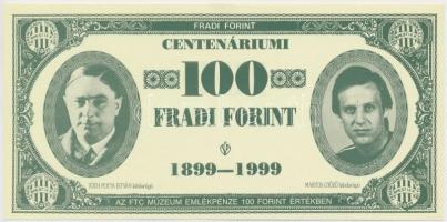 1999. 100Ft névértékű " Centenáriumi Fradi Forint" Elek, Dr. Jakabházy, Tóth Potya, Martos...