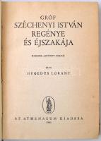 Hegedüs Loránt: Gróf Széchenyi István regénye és éjszakája. Bp., 1941, Athenaeum. Aranyozott félvász...