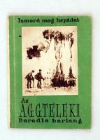 cca 1960-70 Az Aggteleki Baradla cseppkő barlang, Ismerd meg hazádat, IBUSZ, pp.:63, 13x10cm