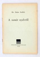 1968 Zakar András dr.: A sumér nyelvről. Duna Könyvkiadó Vállalat, Svájc, pp.:55, 21x15cm