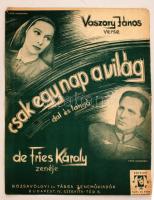 1943 Csak egy nap a világ, dal és tangó,  Vaszary János verse, de Fries Károly zenéje, kotta Muráti Lilli és Práger Antal fotóval, 34x27cm